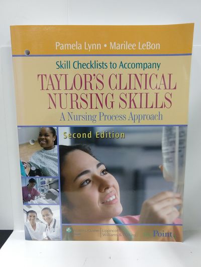 Image for Skill Checklists to Accompany Taylor's Clinical Nursing Skills: A Nursing Process Approach