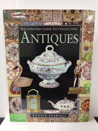 Illustrated Guide to Antiques: Collecting for Pleasure and Profit Image for Illustrated Guide to Antiques: Collecting for Pleasure and Profit