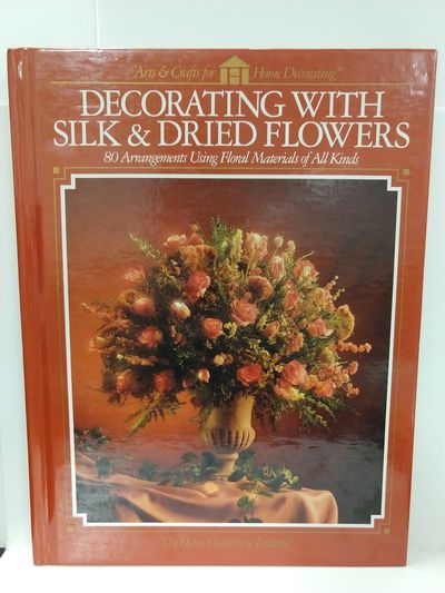 Image for Decorating with Silk & Dried Flowers
