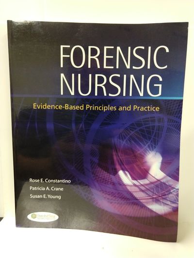 Forensic Nursing: Evidence-Based Principles and Practice Image for Forensic Nursing: Evidence-Based Principles and Practice