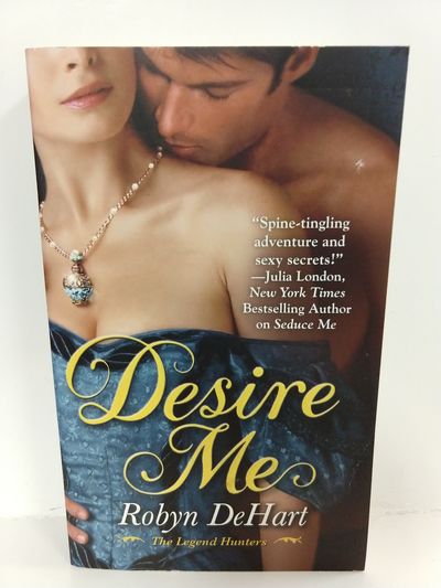 Image for Desire Me (the Legend Hunters)