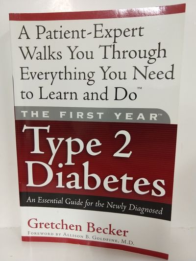 Image for The First Year: Type 2 Diabetes: An Essential Guide for the Newly Diagnosed