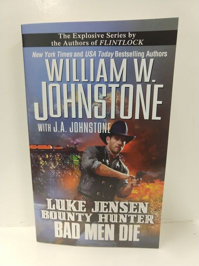 Image for Bad Men Die (a Luke Jensen Western, Band 4)