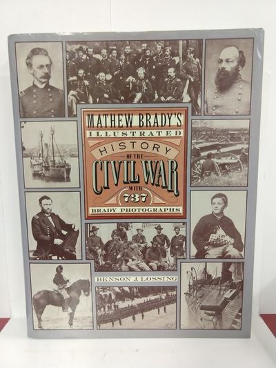 Image for Mathew Brady's Illustrated History of the Civil War
