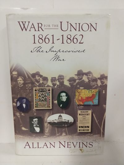 Image for The War for the Union Volume I.....the Improvised War 1861-1862