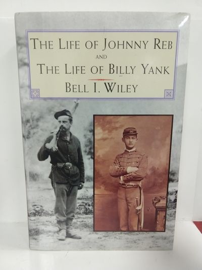 Image for The Life of Johnny Reb and The Life of Billy Yank