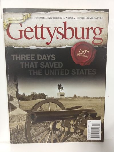 Image for GETTYSBURG - Three Days That Saved The United States - 150th Anniversary Commemorative Issue