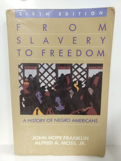 Image for From Slavery to Freedom: a History of African Americans 9th Edition By Franklin, John Hope, Higginbo