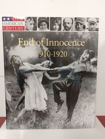 Image for End of Innocence: 1910-1920 (Our American Century)