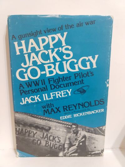 Image for Happy Jack's Go-Buggy: A WW II fighter pilot's personal document (SIGNED)