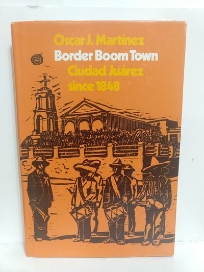 Image for Border Boom Town: Ciudad Juarez Since 1848