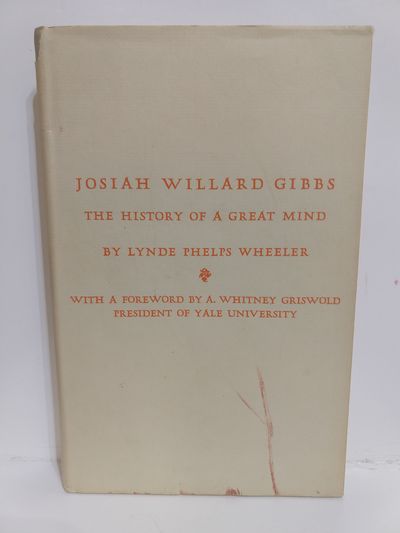 Image for Josiah Willard Gibbs: the History of a Great Mind