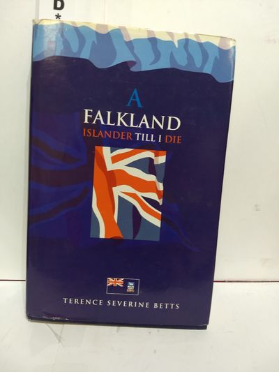 Image for A Falkland Islander Till I Die