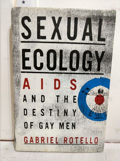 Image for Sexual Ecology: the Birth of Aids and the Destiny of Gay Men