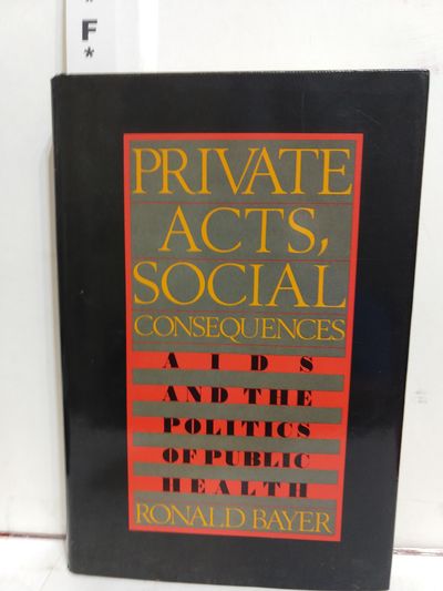 Image for Private Acts, Social Consequences: Aids and the Politics of Public Health