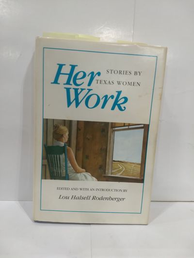 Image for Her Work, Stories by Texas Women (SIGNED)