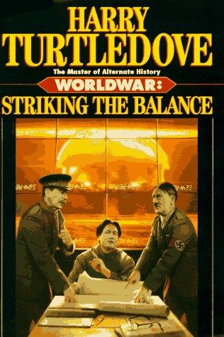 Image for Striking The Balance (Worldwar Series, Volume 4)